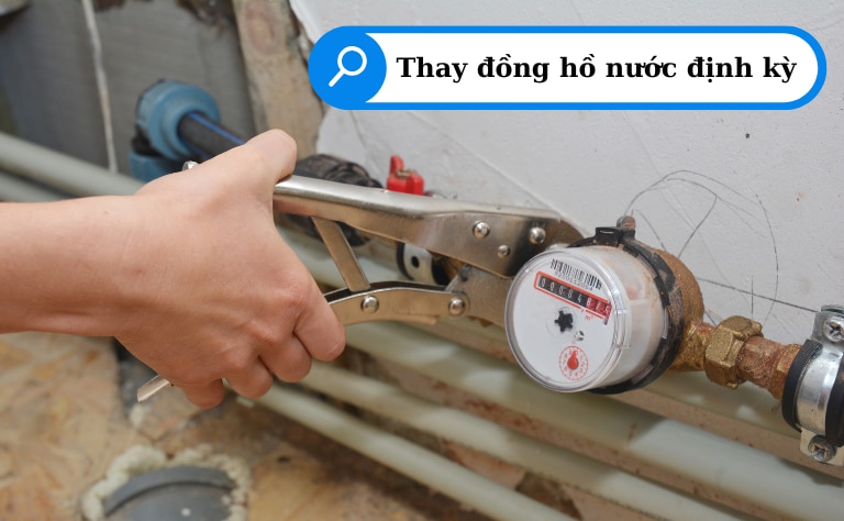 Thay đồng hồ nước định kỳ