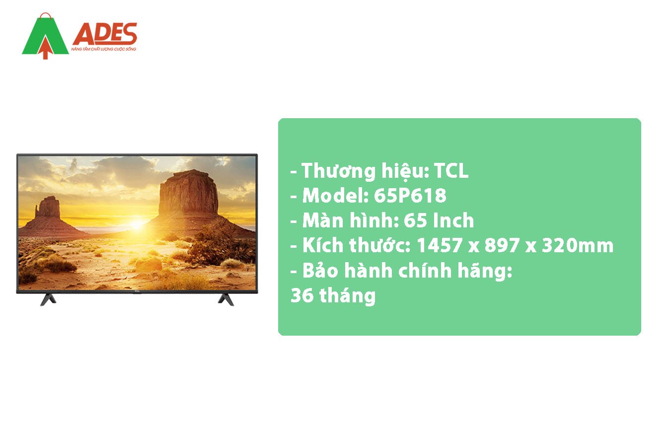 Thong tin ki thuat Android Tivi TCL 65 Inch 65P618