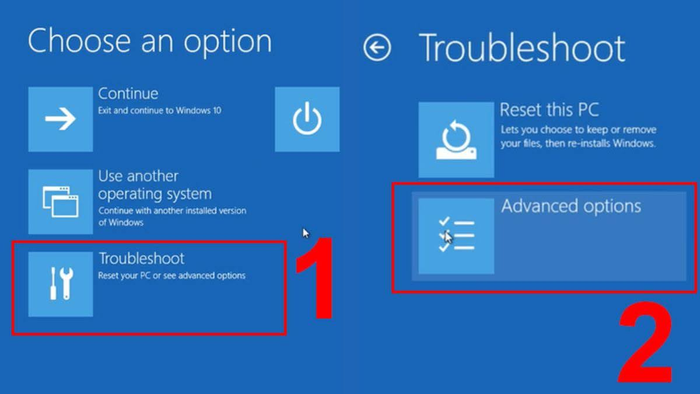 Chọn Troubleshoot → Advanced option