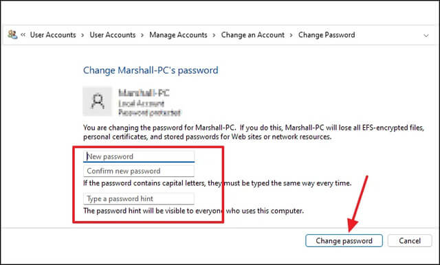 Nhập mật khẩu mới và xác nhận là hoàn thành việc đổi máy tính Windows 11