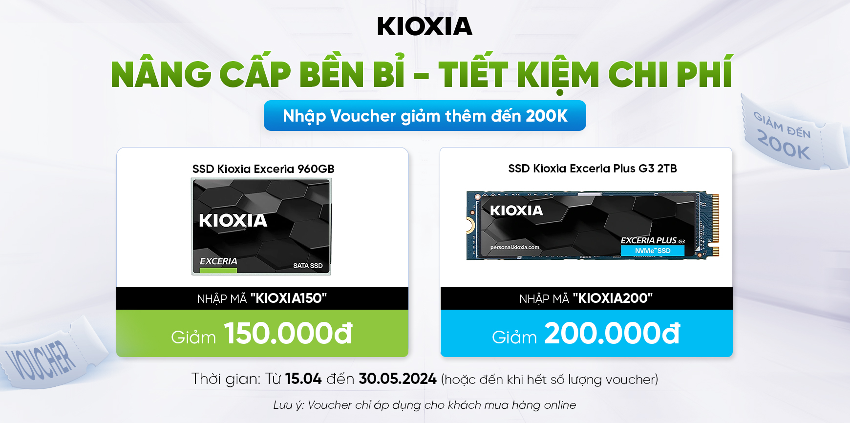 Nâng cấp SSD KIOXIA - Tiết kiệm đến 200K