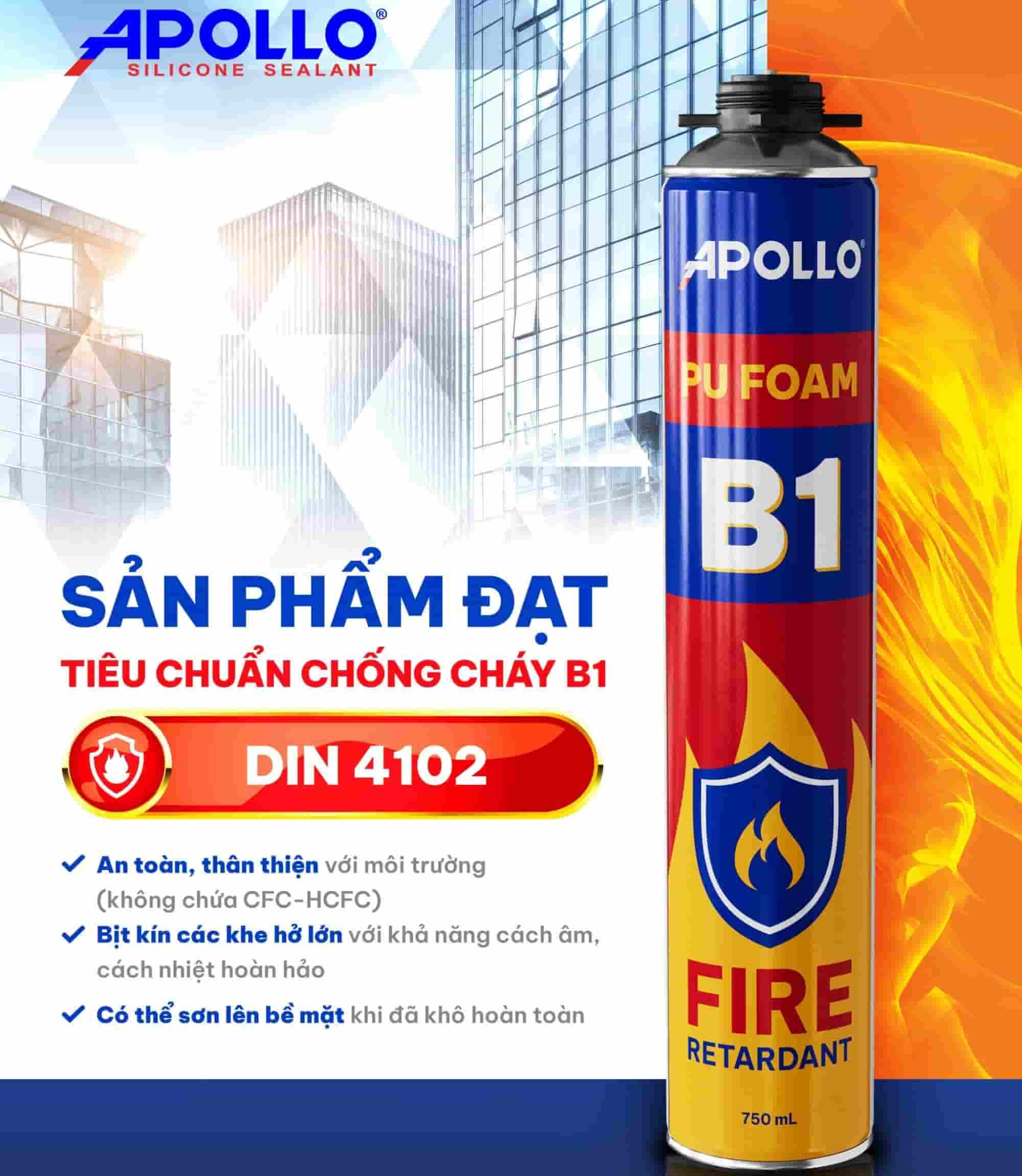 Khả năng chống cháy keo bọt nở Apollo foam b1