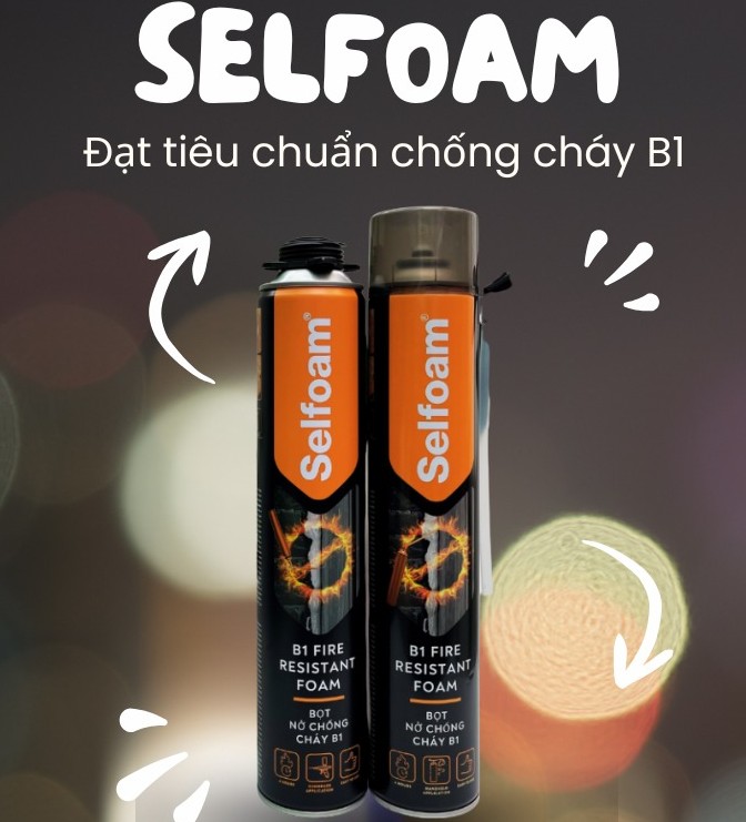 Mua keo chống cháy selfoam b1 cho dự án giá sỉ