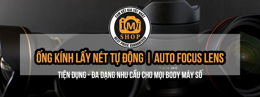 Ống kính lấy nét tự động | Lens AF