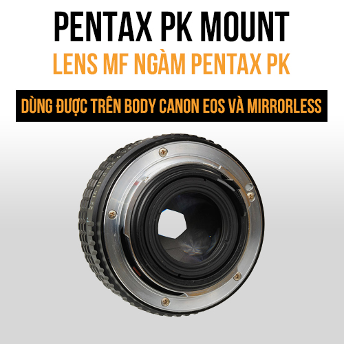 Lens MF ngàm Pentax PK