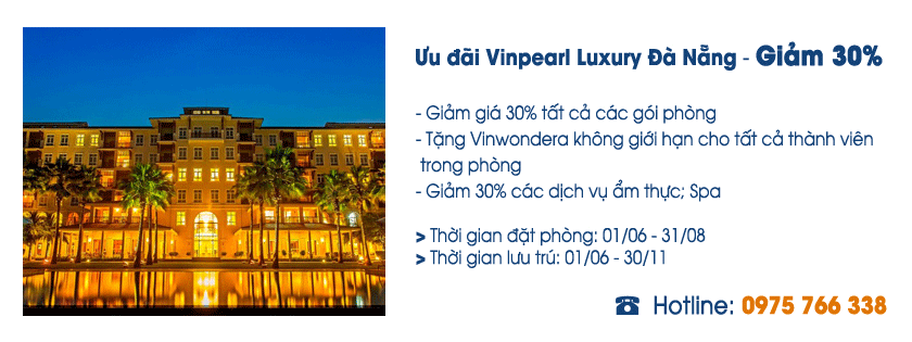 Ưu Đãi Đặt Phòng Vinpearl Luxury Đà Nẵng Ưu Đãi Đặt Phòng Vinpearl Luxury Đà Nẵng