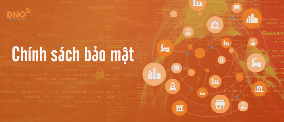 Chính sách bảo mật thông tin cho khách hàng sử dụng sản phẩm