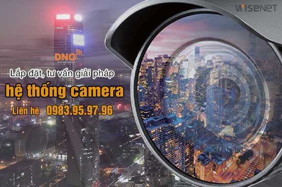 DNG phân phối và lắp đặt chính hãng Camera Wisenet