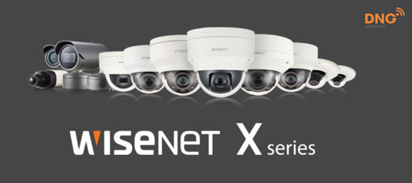 Wisenet X series thích hợp tư vấn lắp camera gia đình nhu cầu cao