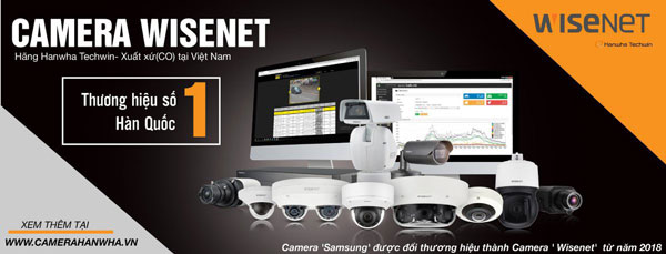 Wisenet là thương hiệu camera hàng đầu Hàn Quốc