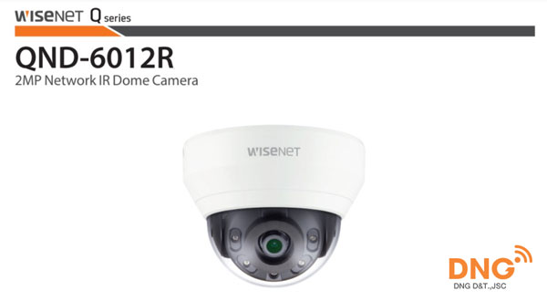 Wisenet QND-6012R hội tụ tính năng quan sát cơ bản nhưng chất lượng cao