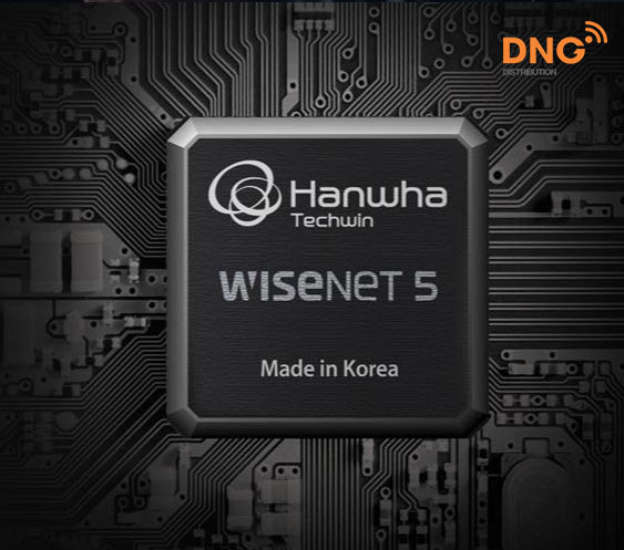 Wisenet X sẻ dụng Chip 5 mới nhất