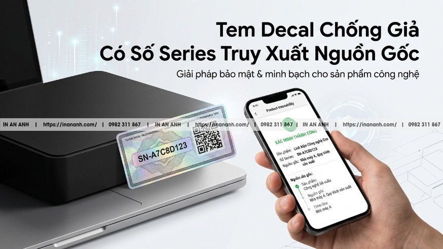 Decal Vỡ Có Số Seri Truy Xuất Từng Sản Phẩm Giải Pháp Quản Lý Toàn Diện