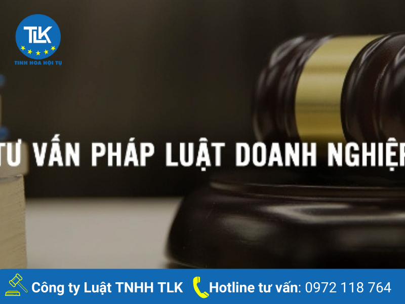 Những điều cần biết về tư vấn pháp luật doanh nghiệp