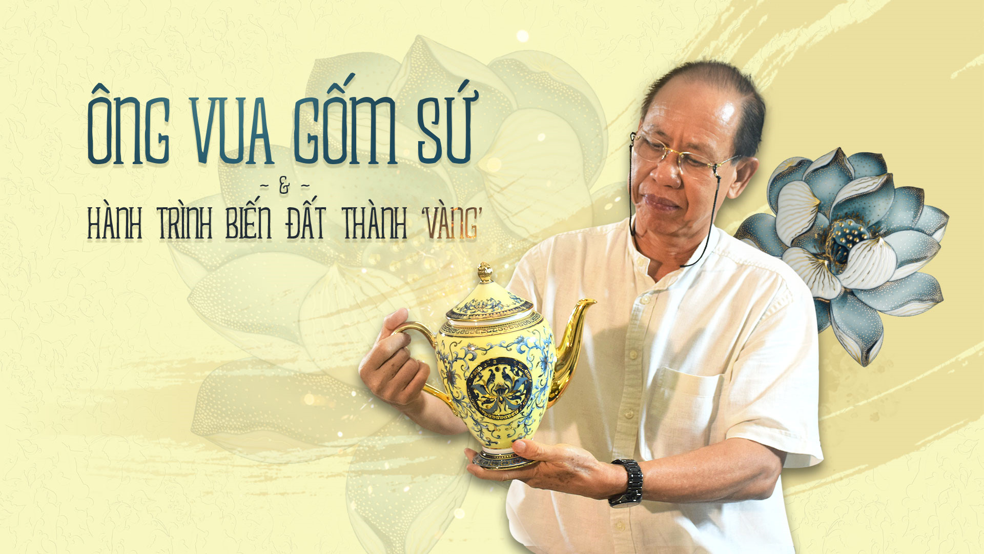 ong-vua-gom-su-va-hanh-trinh-bien-dat-thanh-vang-zing-vn