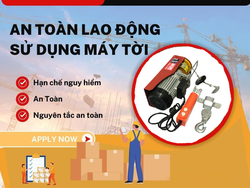 An toàn lao động khi sử dụng tời