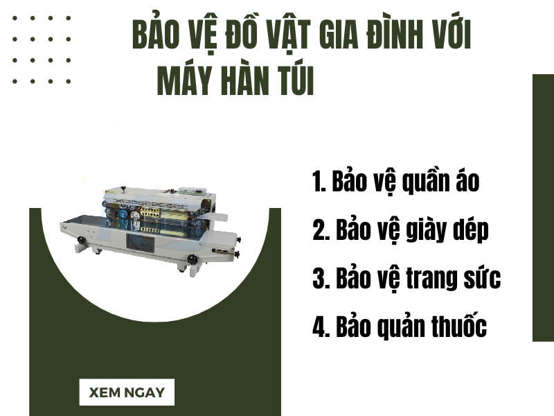 Bảo vệ đồ vật trong nhà bằng máy hàn túi