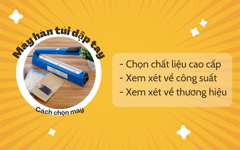 Cách chọn máy hàn túi dập tay chất lượng