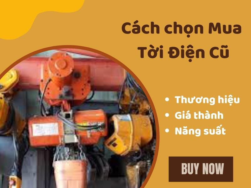 Cách chọn mua tời điện cũ