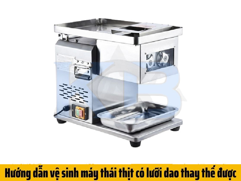 Hướng dẫn vệ sinh máy có thể tháo được lưỡi dao