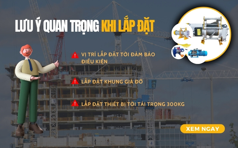 Lưu ý quan trọng khi lắp tời điện 300kg