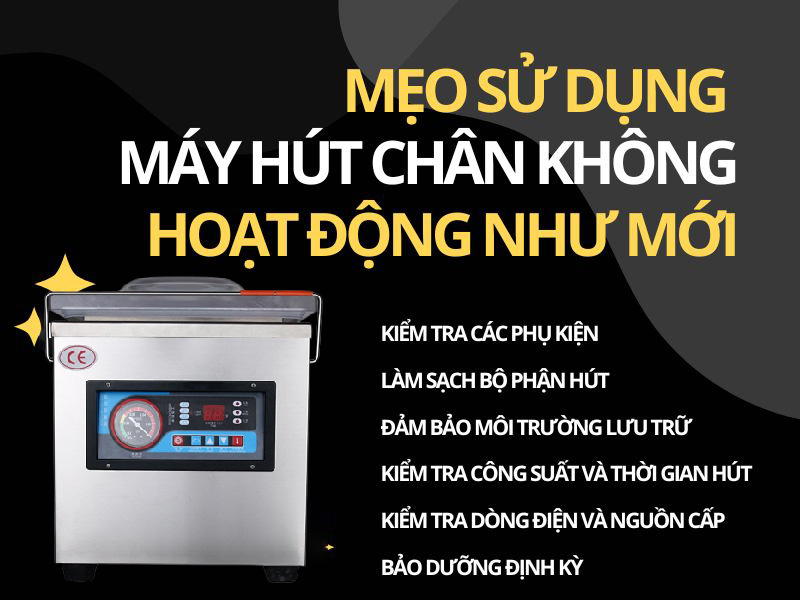 Mẹo sử dụng máy hút chân không như mới