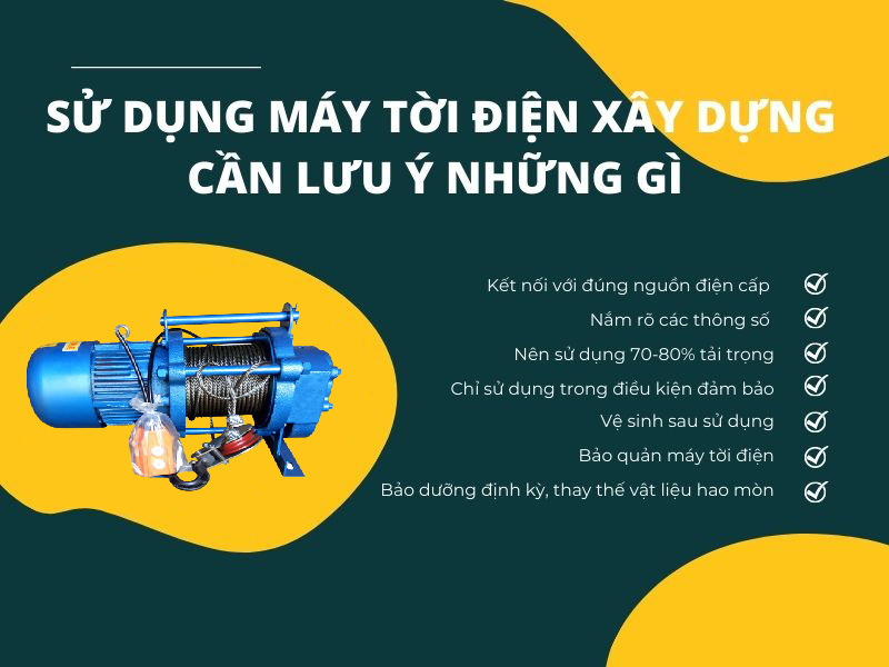Sử dụng máy tời điện cần lưu ý gì