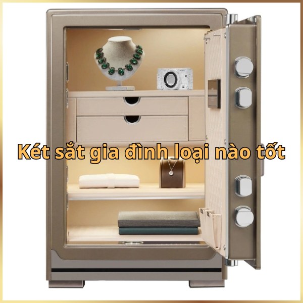 Két sắt gia đình loại nào tốt năm 2026?