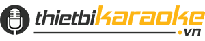 THIẾT BỊ KARAOKE TẠI KHO - Thietbikaraoke.vn