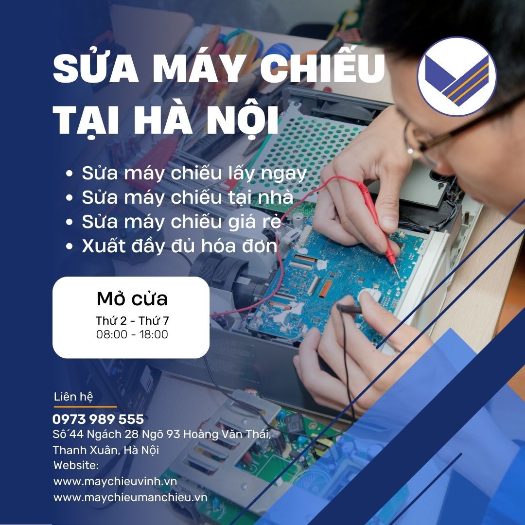 Dịch vụ sửa chữa máy chiếu tại Hà Nội
