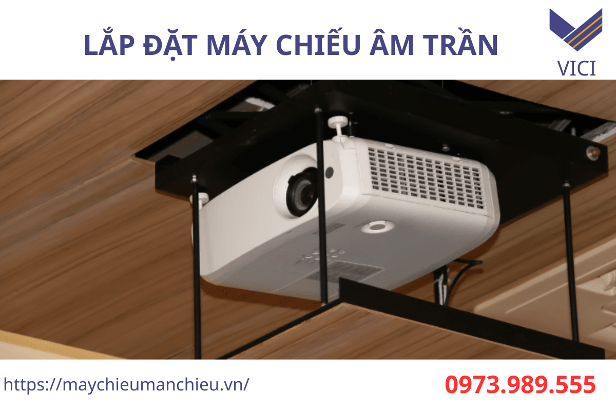 LẮP ĐẶT MÁY CHIẾU ÂM TRẦN