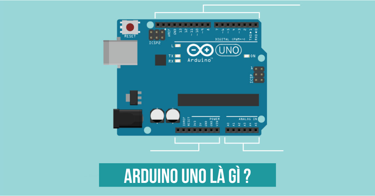 Mạch Arduino Uno là gì ?