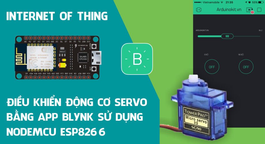 Điều khiển động cơ Servo SG90 bằng App Blynk sử dụng NodeMCU ESP8266