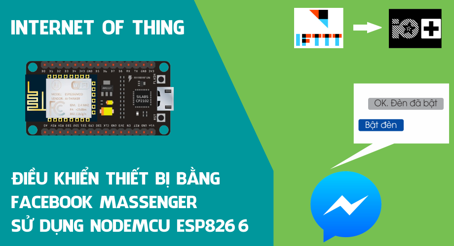 Điều khiển thiết bị bằng Facebook Massenger thông qua Adafruit, Webhooks sử dụng NodeMCU ESP8266
