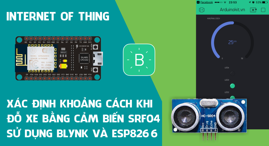 Xác định khoảng cách khi đỗ xe bằng cảm biến HC-SRF04 sử dụng ESP8266 và App Blynk