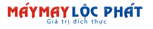 MÁY MAY LỘC PHÁT