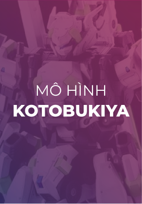 Mô Hình Kotobukiya