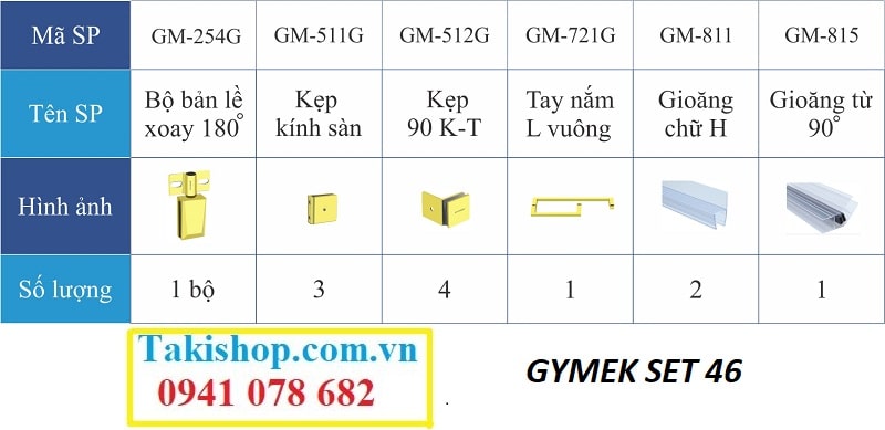 Bộ phụ kiện vách kính tắm Gymek 180 độ hệ bản lề mở xoay mạ PVD vàng 2 Fix vuông góc (Set 46)
