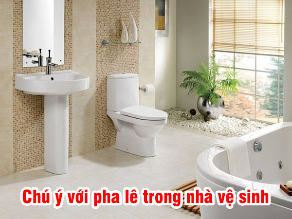 Chú ý với pha lê trong nhà vệ sinh