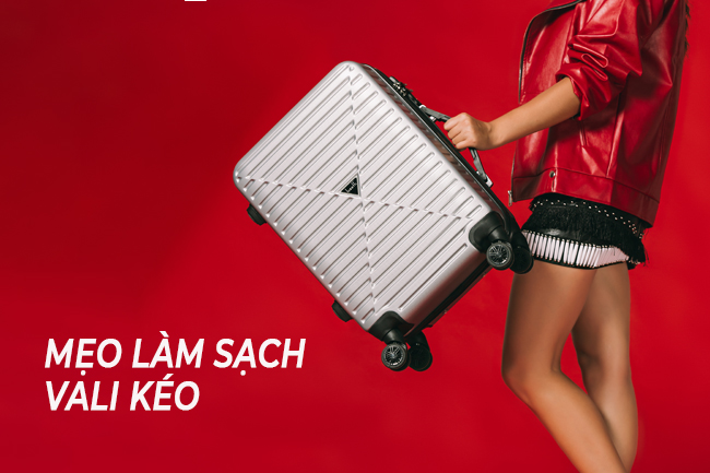 mẹo làm sạch vali kéo