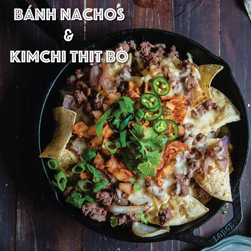Cách làm BÁNH NACHOS VÀ KIM CHI THỊT BÒ