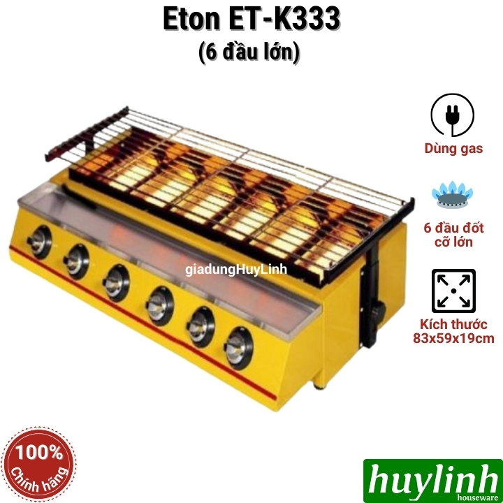 Bếp nướng gas 6 đầu đốt Eton ET-K333 cỡ lớn [83x59cm] 