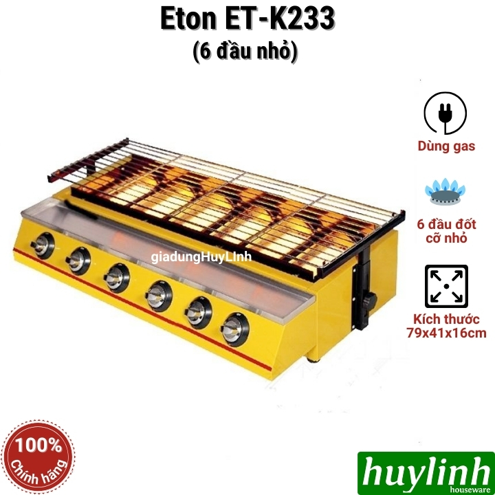 Bếp nướng gas 6 đầu đốt Eton ET-K233 - cỡ nhỏ