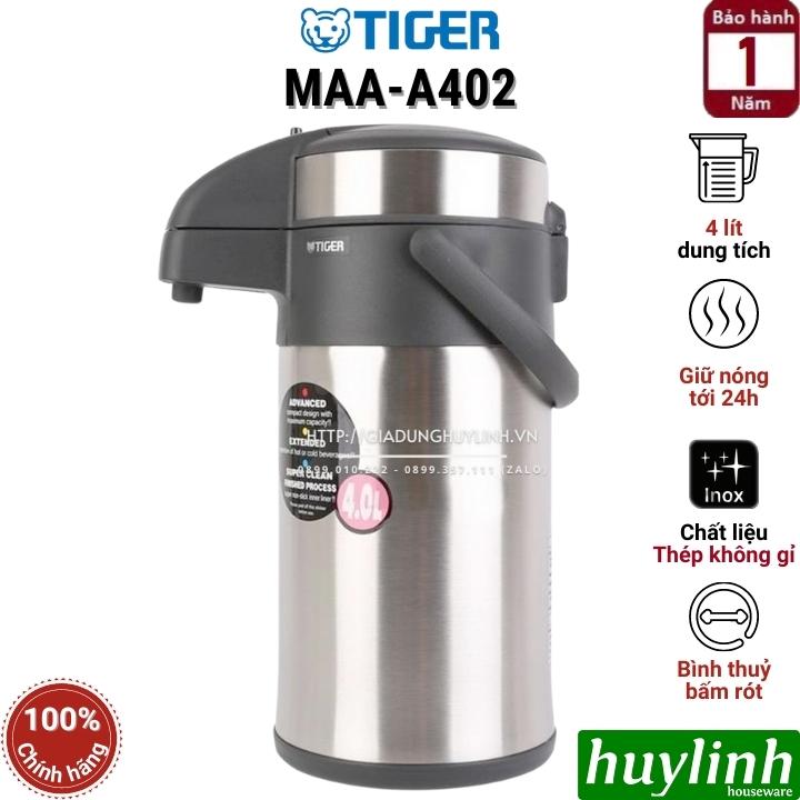 Bình thủy giữ nhiệt bấm rót Tiger MAA-A402 - Dung tích 4 lít