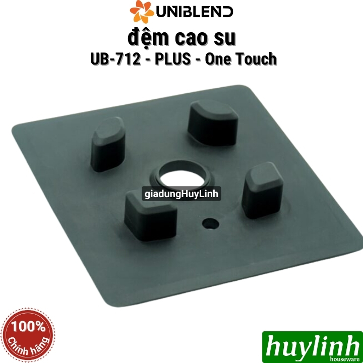 Đệm cao su máy xay Uniblend UB-712 - plus - One touch - phụ kiện