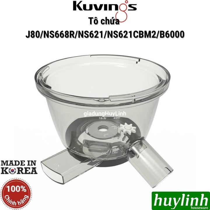 Tô chứa Kuvings J80 - NS668R - NS621 - NS621CBM2 - B6000 - Phụ kiện máy ép