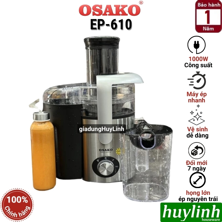 Máy ép trái cây nhanh Osako EP-610 - công suất 1000W