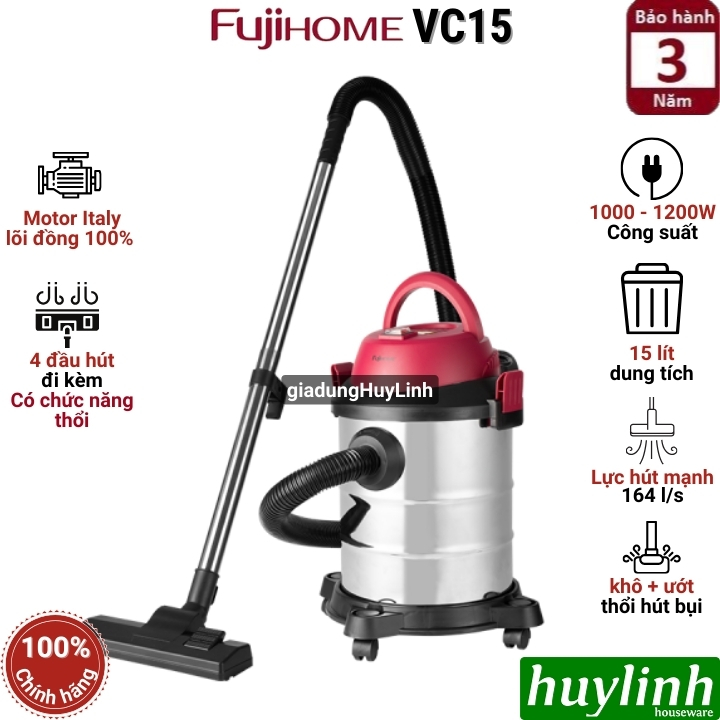 Máy hút bụi khô - ướt - thổi bụi FujiHome VC15 - 15 lít - Motor italy lõi đồng