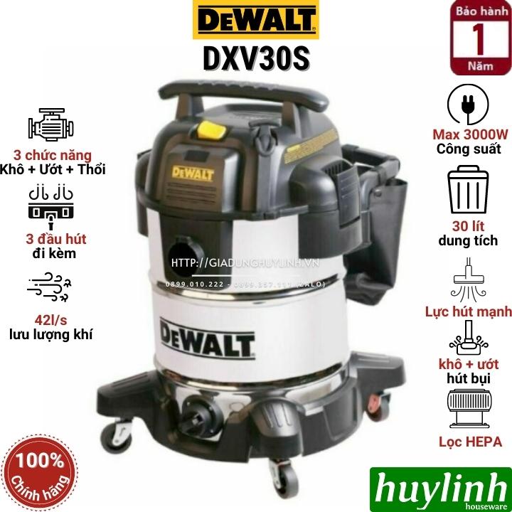 Máy hút bụi 3 chức năng Dewalt DXV30S – 30 lít - Hút bụi khô - Ướt - Thổi bụi