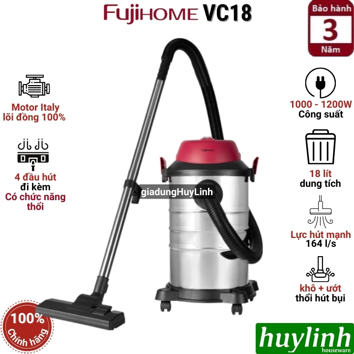 Máy hút bụi khô - ướt - thổi bụi FujiHome VC18 - 18 lít - Motor italy lõi đồng